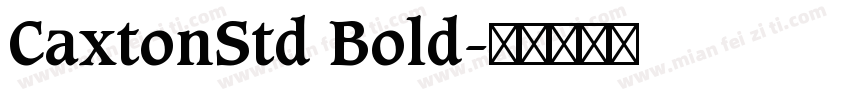 CaxtonStd Bold字体转换